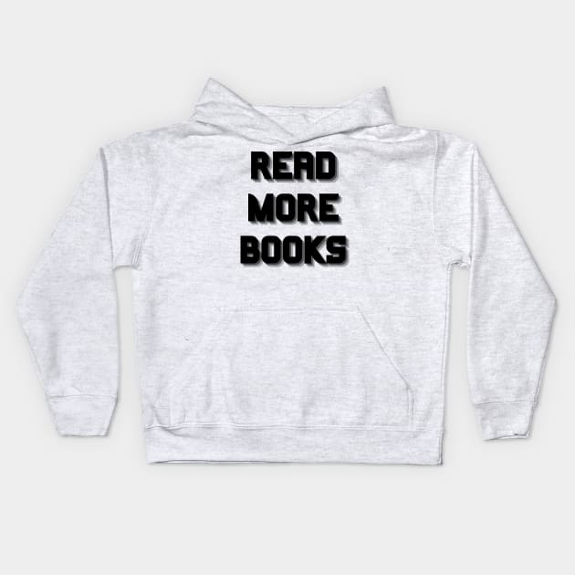 Read more books Kids Hoodie by Word and Saying
